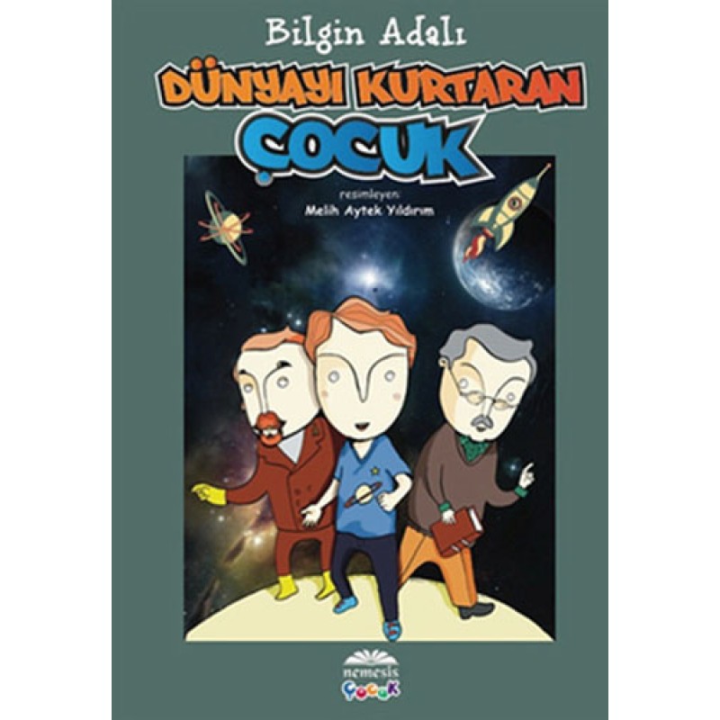 Dünyayı Kurtaran Çocuk Dünyayı Kurtaran Çocuk