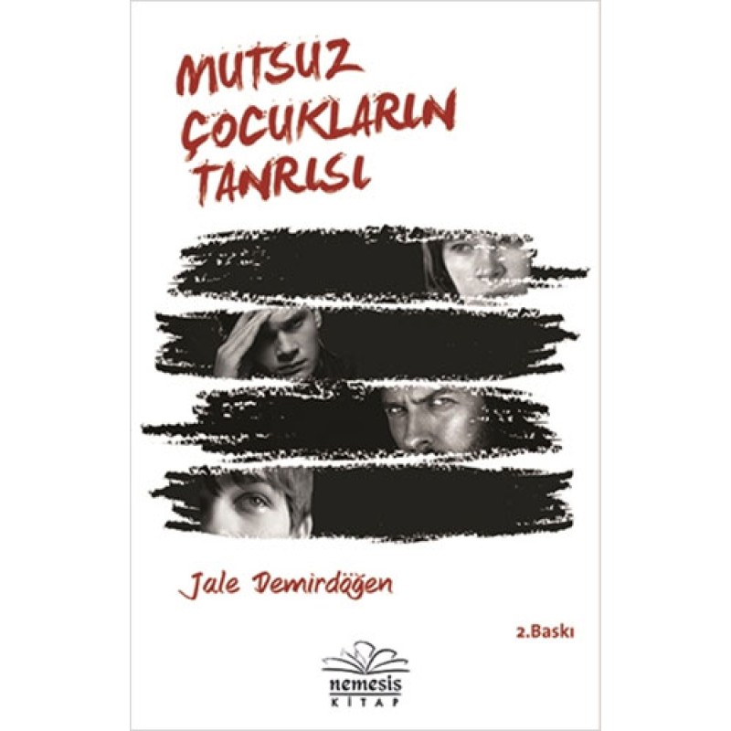 Mutsuz Çocukların Tanrısı