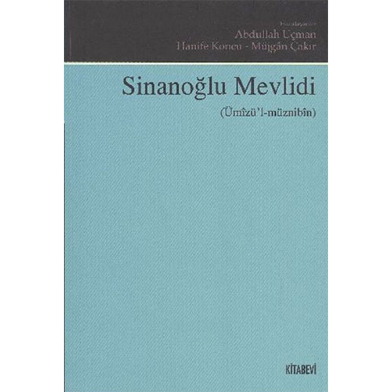 Sinanoğlu Mevlidi (Ümızü'l-müznibin) Sinanoğlu Mevlidi (Ümızü'l-müznibin)