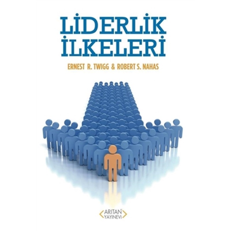 Liderlik İlkeleri Liderlik İlkeleri