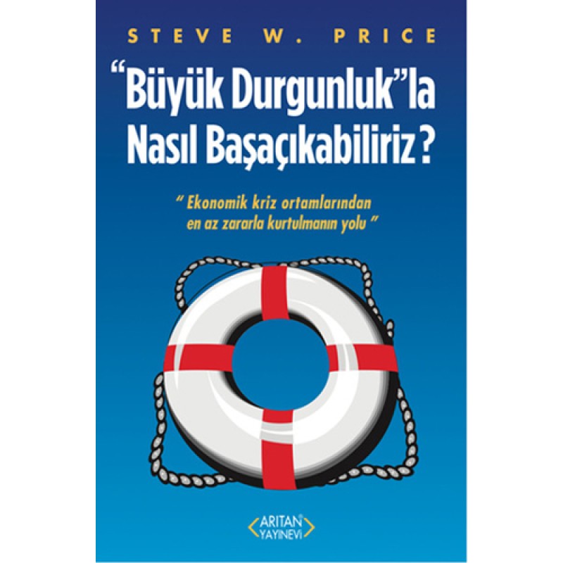 Büyük Durgunluk'la Nasıl Başaçıkabiliriz?