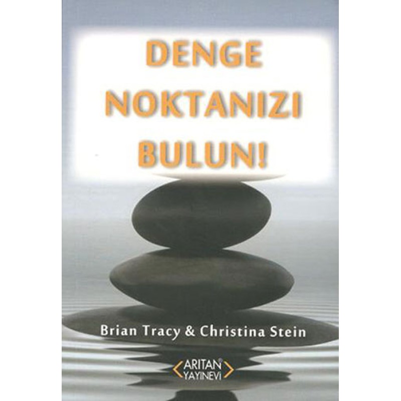 Denge Noktanızı Bulun! Denge Noktanızı Bulun!