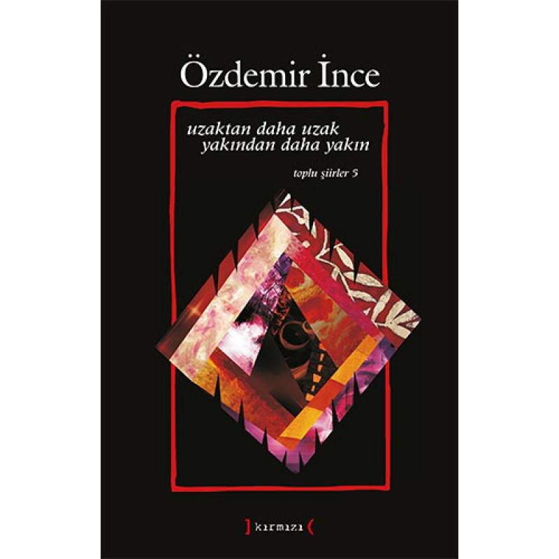 Uzaktan Daha Uzak Yakından Daha Yakın