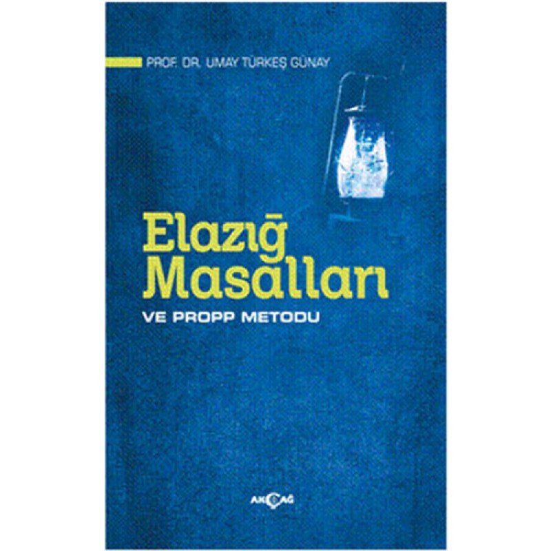 Elazığ Masalları ve Propp Metodu Elazığ Masalları ve Propp Metodu