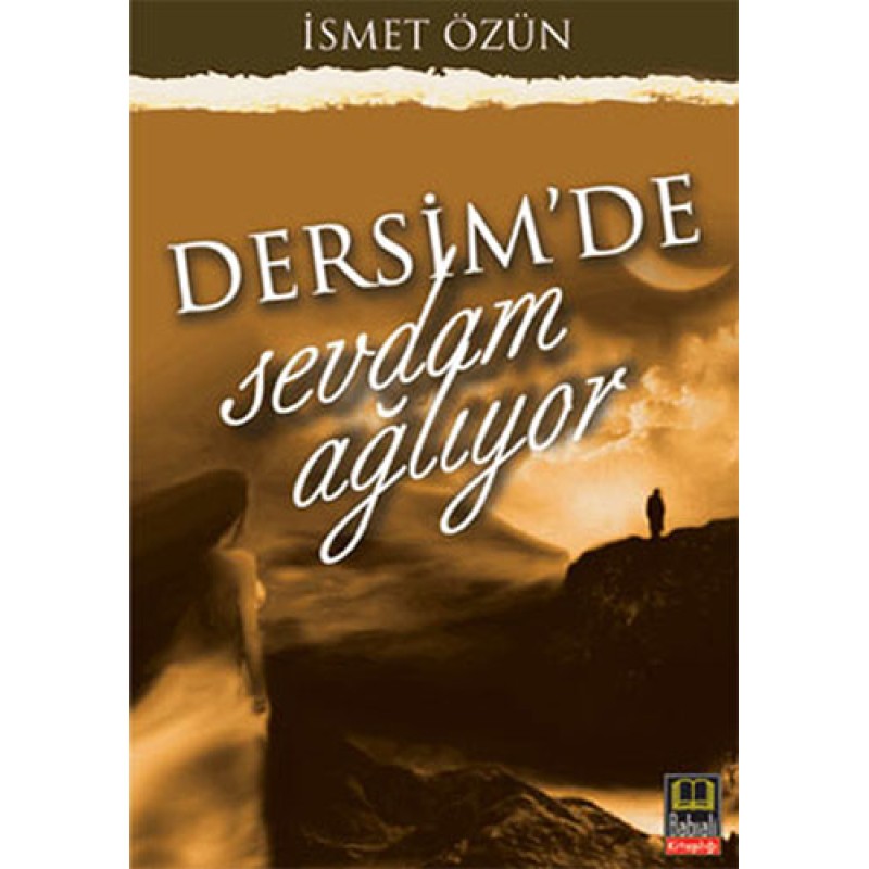 Dersim'de Sevdam Ağlıyor