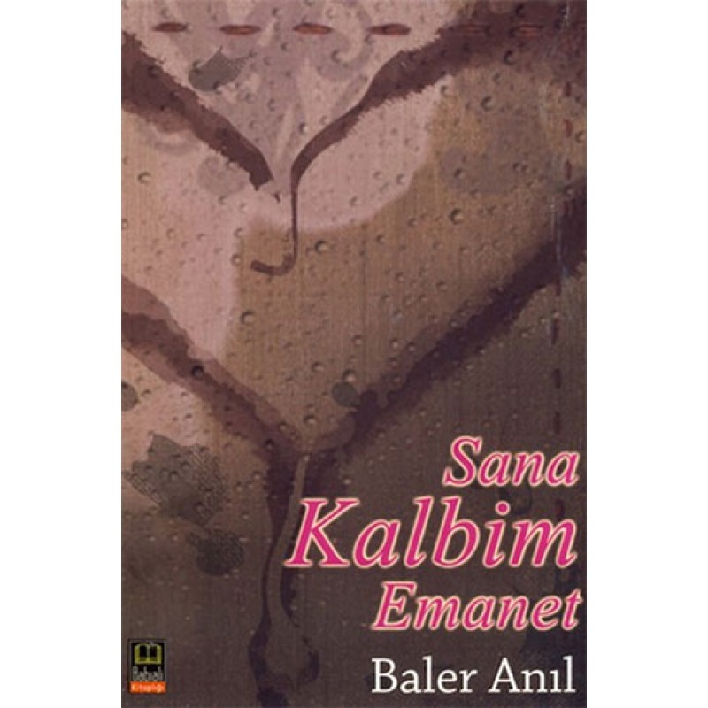 Sana Kalbim Emanet Sana Kalbim Emanet