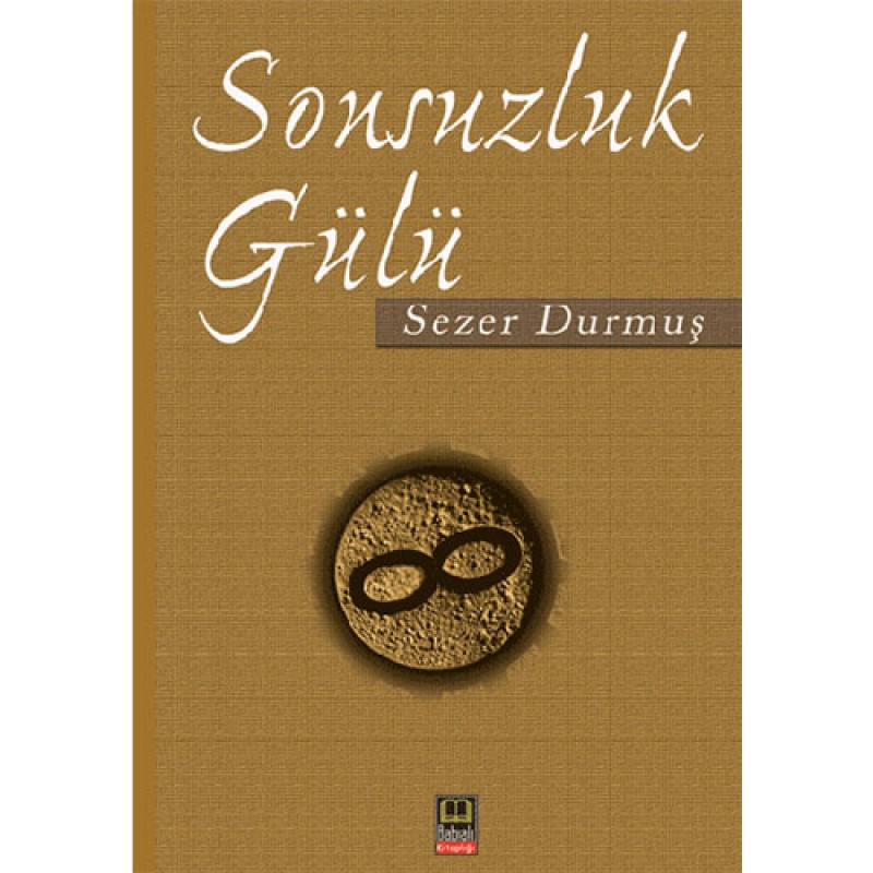 Sonsuzluk Gülü Sonsuzluk Gülü