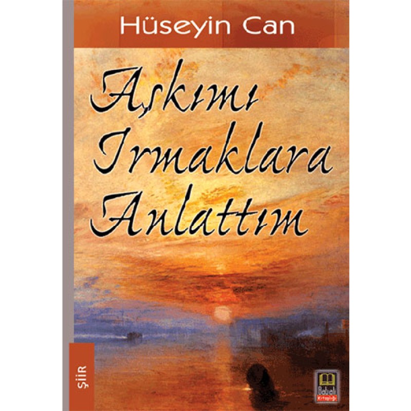 Aşkımı Irmaklara Anlattım Aşkımı Irmaklara Anlattım