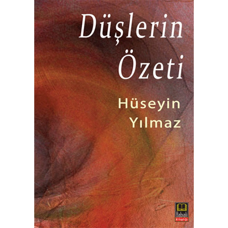 Düşlerin Özeti Düşlerin Özeti