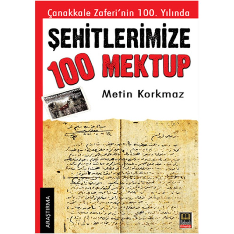 Şehitlerimize 100 Mektup Şehitlerimize 100 Mektup