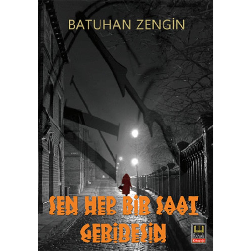 Sen Hep Bir Saat Geridesin Sen Hep Bir Saat Geridesin