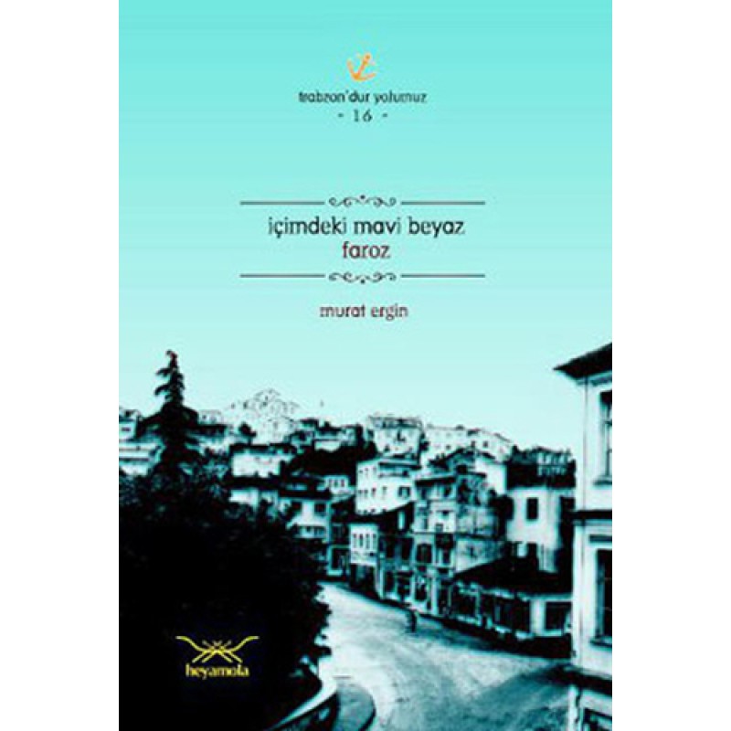 İçimdeki Mavi Beyaz Faroz İçimdeki Mavi Beyaz Faroz