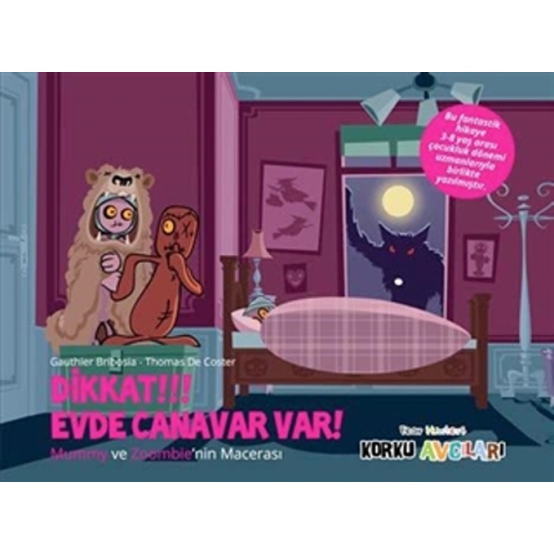 Eğlen Öğren Korku Avcıları - Dikkat !!! Evde Canavar Var ! Eğlen Öğren Korku Avcıları - Dikkat !!! Evde Canavar Var !