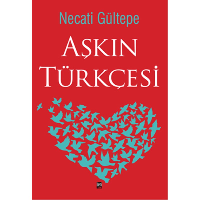 Aşkın Türkçesi Aşkın Türkçesi