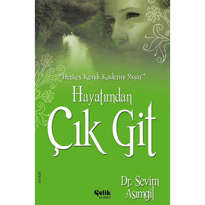 Hayatımdan Çık Git Hayatımdan Çık Git