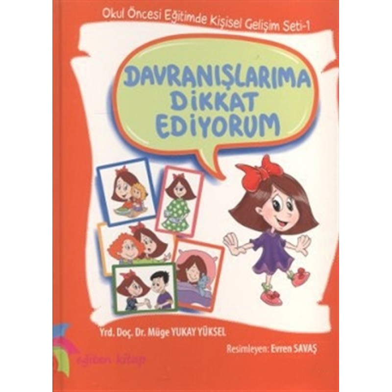 Davranışlarıma Dikkat Ediyorum Davranışlarıma Dikkat Ediyorum