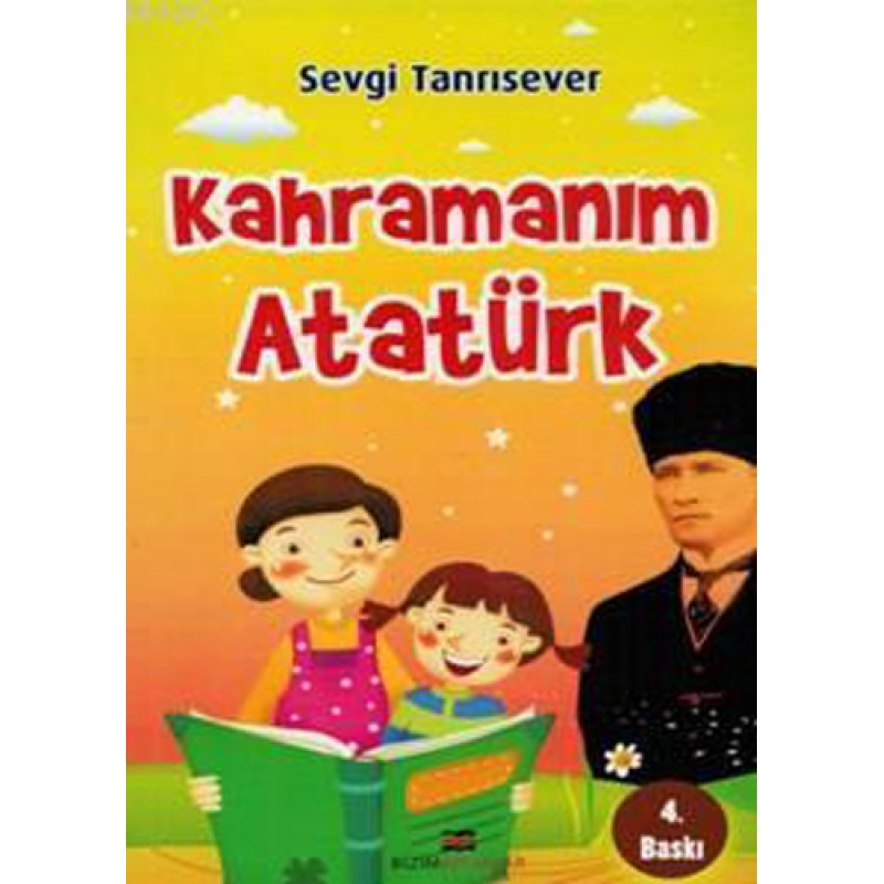 Kahramanım Atatürk Kahramanım Atatürk