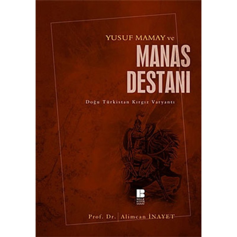 Yusuf Mamay ve Manas Destanı Yusuf Mamay ve Manas Destanı