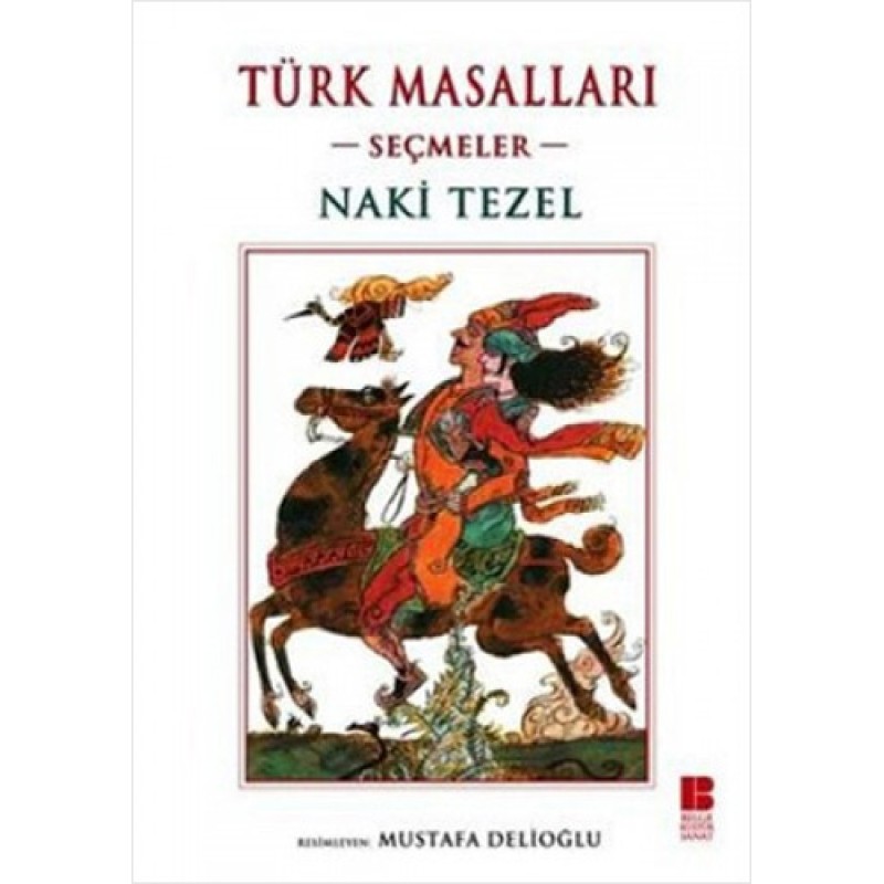 Türk Masalları - Seçmeler Türk Masalları - Seçmeler