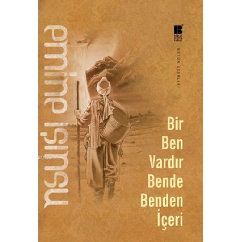 Bir Ben Vardır Bende Benden İçeri Bir Ben Vardır Bende Benden İçeri