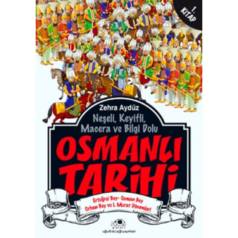 Osmanlı Tarihi 1 Osmanlı Tarihi 1