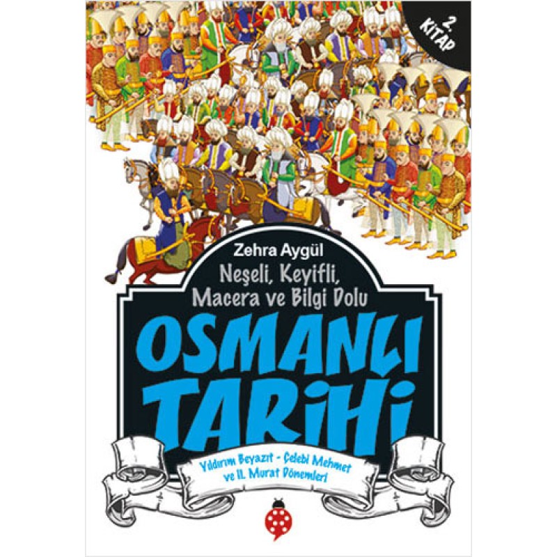 Osmanlı Tarihi 2 Osmanlı Tarihi 2