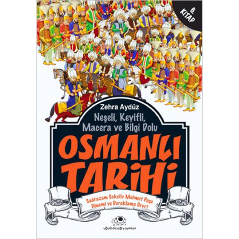 Osmanlı Tarihi 6. Kitap Osmanlı Tarihi 6. Kitap