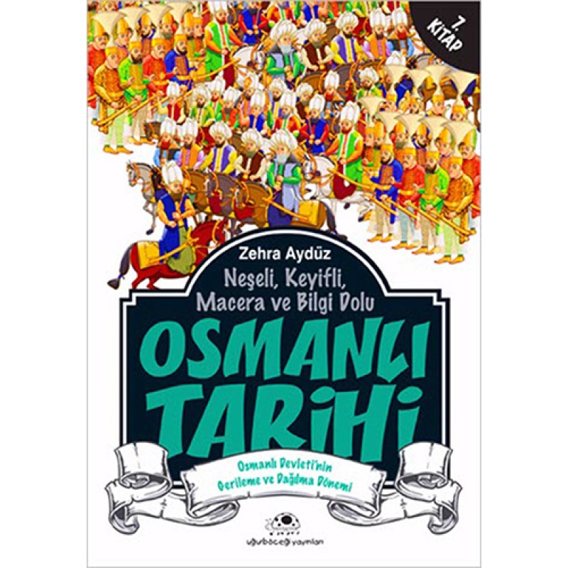 Osmanlı Tarihi 7. Kitap Osmanlı Tarihi 7. Kitap