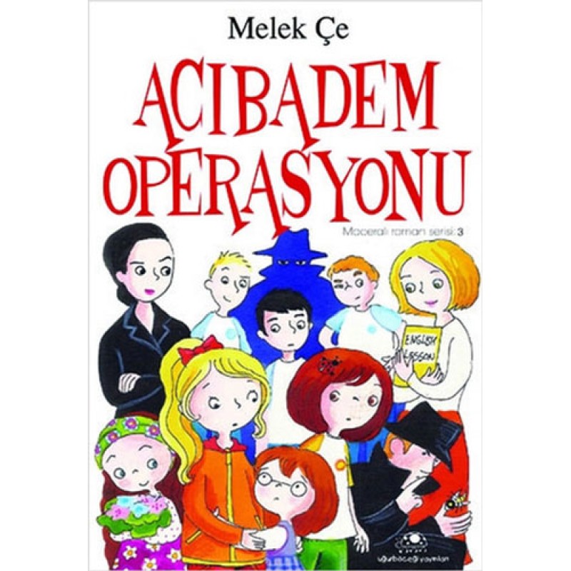 Maceralı Roman Serisi 3 - Acıbadem Operasyonu Maceralı Roman Serisi 3 - Acıbadem Operasyonu