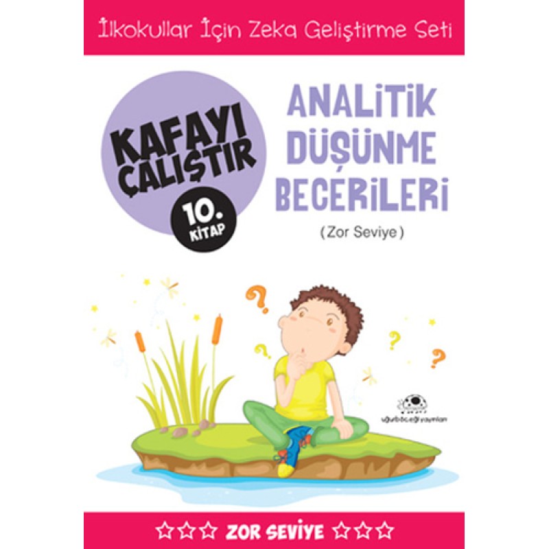 Analitik Düşünme Becerileri (Zor Seviye) - Kafayı Çalıştır 10 Analitik Düşünme Becerileri (Zor Seviye) - Kafayı Çalıştır 10