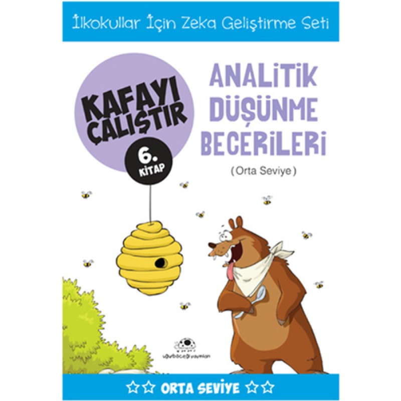 Kafayı Çalıştır 6. Kitap - Analitik Düşünme Becerileri (Orta Seviye) Kafayı Çalıştır 6. Kitap - Analitik Düşünme Becerileri (Orta Seviye)