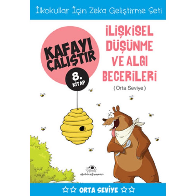 İlişkisel Düşünme ve Algı Becerileri (Orta Seviye) - Kafayı Çalıştır 8 İlişkisel Düşünme ve Algı Becerileri (Orta Seviye) - Kafayı Çalıştır 8