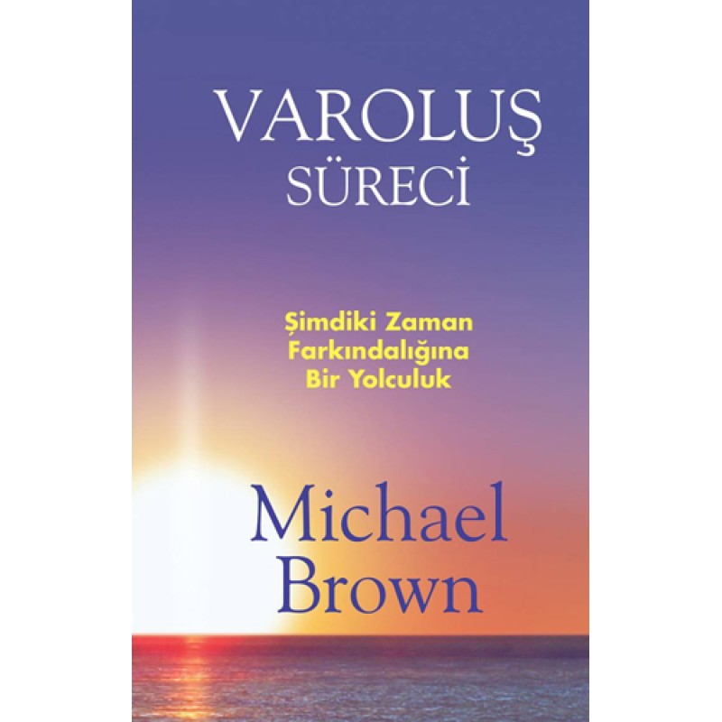 Varoluş Süreci
