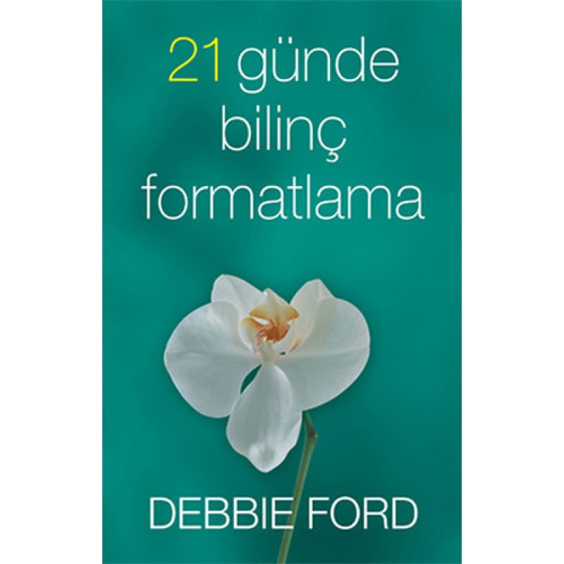 21 Günde Bilinç Formatlama 21 Günde Bilinç Formatlama