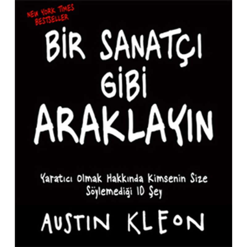 Bir Sanatçı Gibi Araklayın