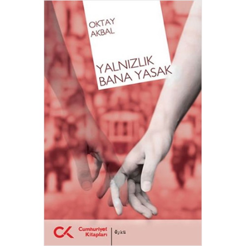 Yalnızlık Bana Yasak Yalnızlık Bana Yasak