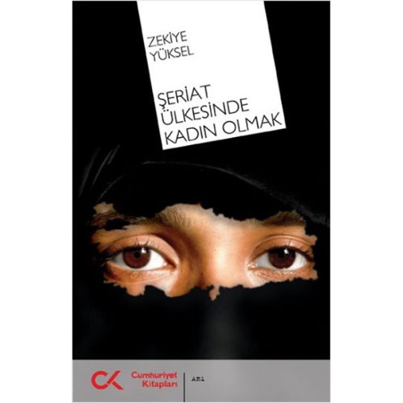 Şeriat Ülkesinde Kadın Olmak Şeriat Ülkesinde Kadın Olmak