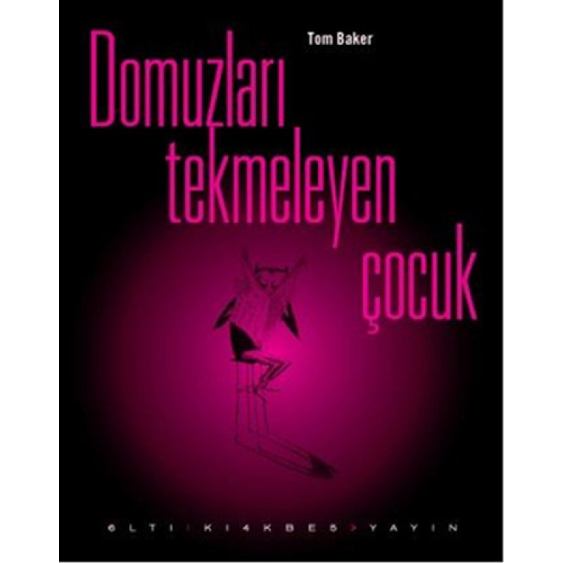 Domuzları Tekmeleyen Çocuk Domuzları Tekmeleyen Çocuk
