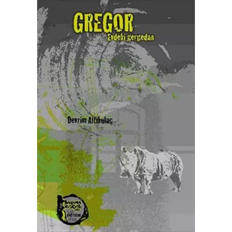 Gregor - Evdeki Gergedan Gregor - Evdeki Gergedan