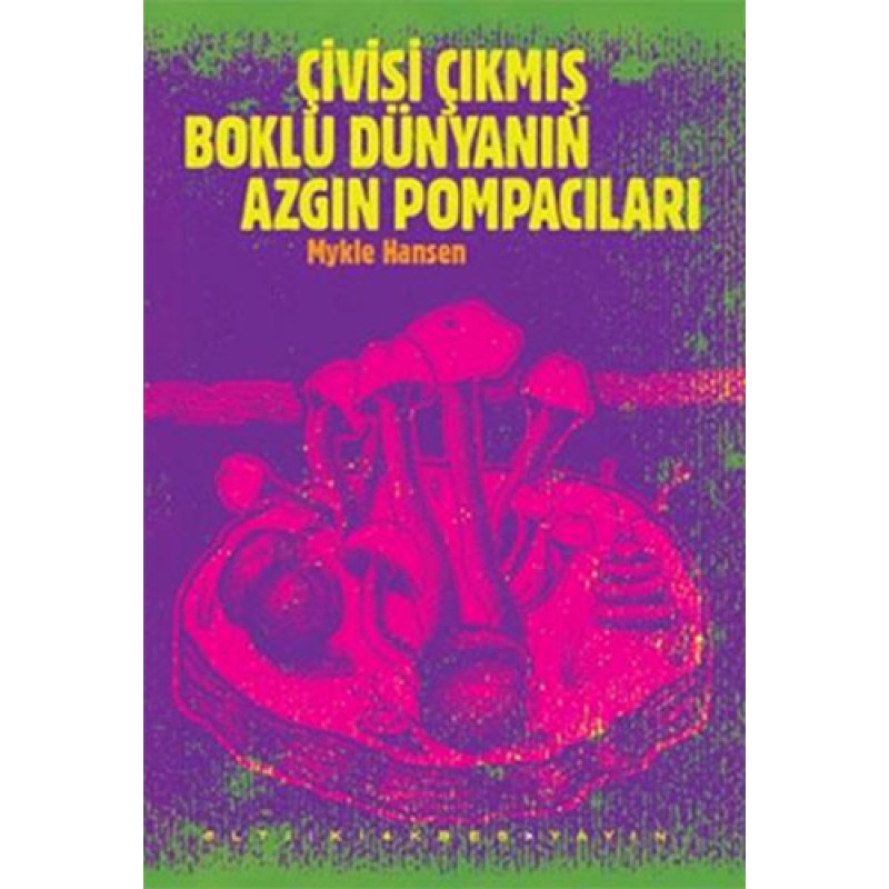 Çivisi Çıkmış Boklu Dünyanın Azgın Pompacıları Çivisi Çıkmış Boklu Dünyanın Azgın Pompacıları