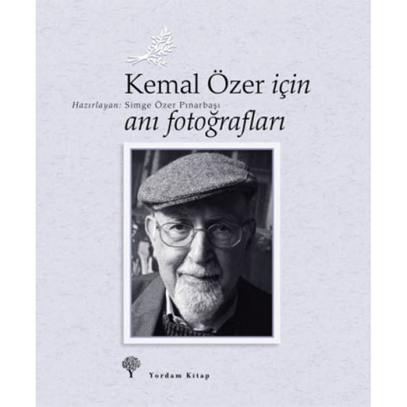 Kemal Özer İçin Anı Fotoğrafları