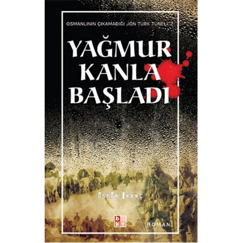 Yağmur Kanla Başladı Yağmur Kanla Başladı