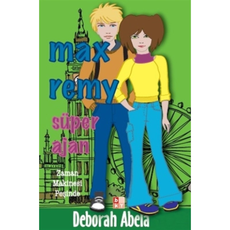 Max Remy - Süper Ajan Zaman Makinesi Peşinde Max Remy - Süper Ajan Zaman Makinesi Peşinde