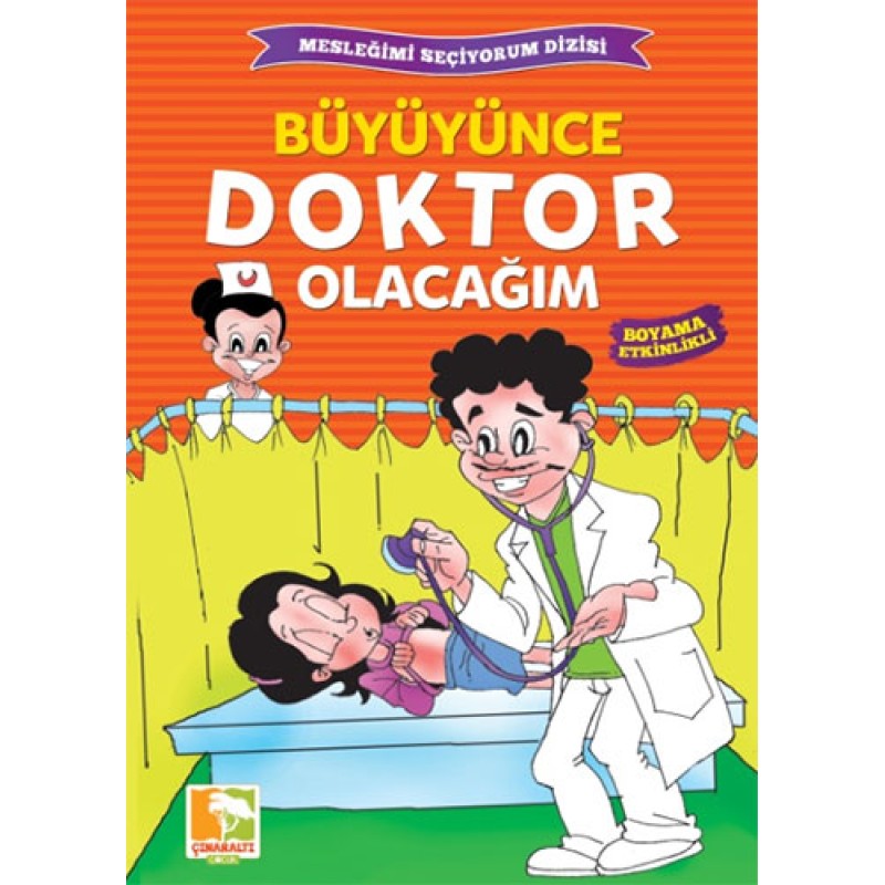 Büyüyünce Doktor Olacağım