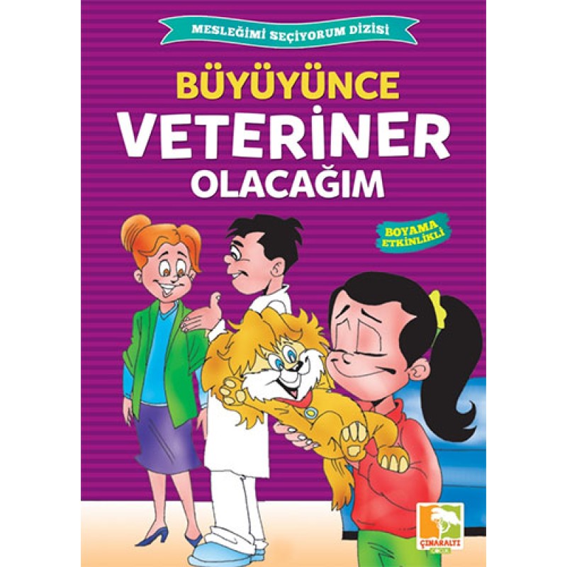 Büyüyünce Veteriner Olacağım Büyüyünce Veteriner Olacağım