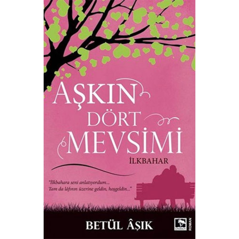 Aşkın Dört Mevsimi-İlkbahar Aşkın Dört Mevsimi-İlkbahar