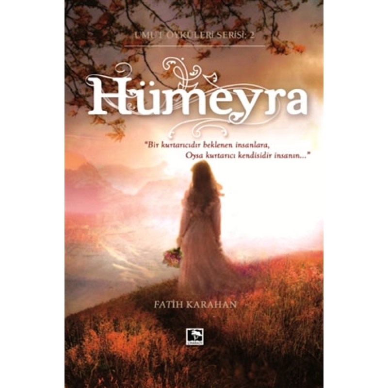 Umut Öyküleri Serisi 2 - Hümeyra