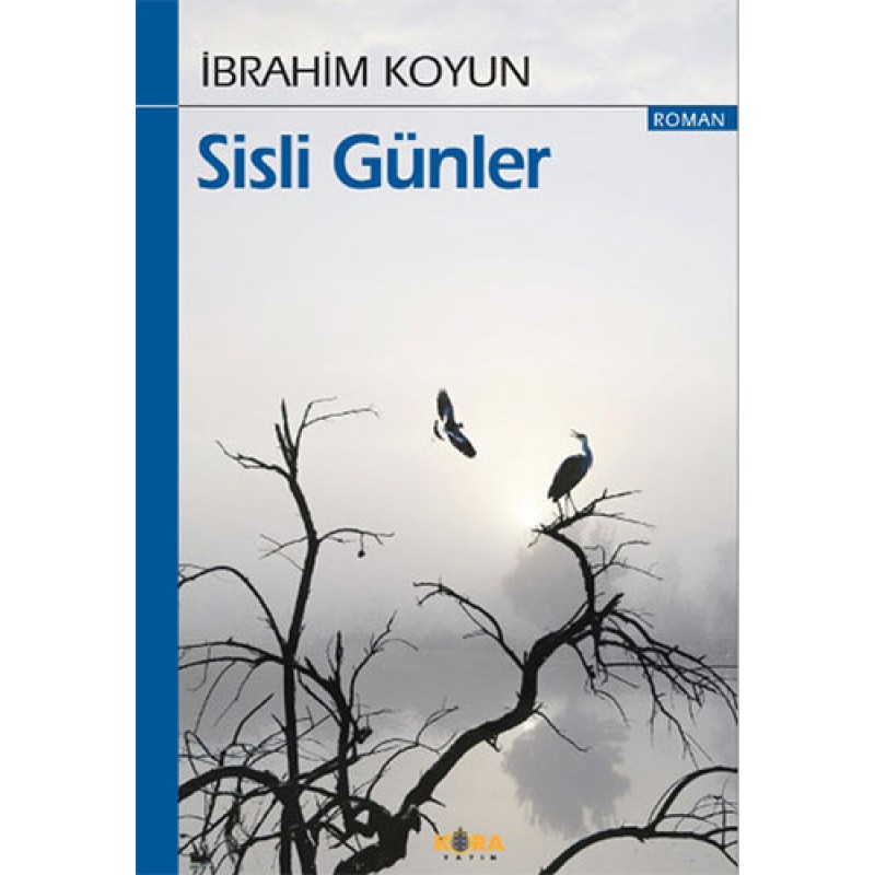 Sisli Günler Sisli Günler