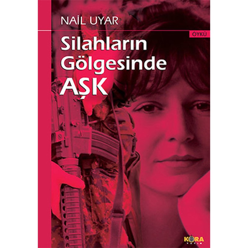 Silahların Gölgesinde Aşk Silahların Gölgesinde Aşk