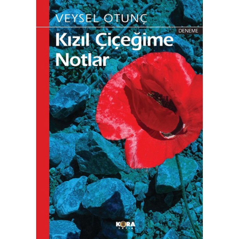 Kızıl Çiçeğime Notlar Kızıl Çiçeğime Notlar
